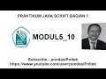 PRAKTIKUM JAVA SCRIPT BAGIAN 1 MODUL5 10