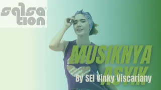 Download “MUSIKNYA ASYIK” - SALSATION®️ Choreography by SEI Vinky Viscariany MP3