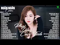 Download Lagu PHAI DẤU CUỘC TÌNH,THUYỀN QUYÊN- ALLBUM BALLAD TOP XU HƯỚNG CỰC HÓT 2025 -NGÂN NGÂN COVER TRIỆU VIEW