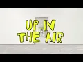 Dylan John Thomas - Up In The Air (Official Visualiser)