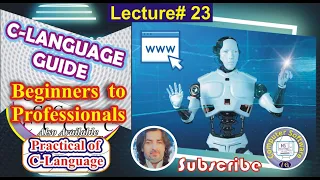 C Programming Made Easy Lecture 23