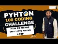 How to Merge two lists using Loop Python Coding Challenge