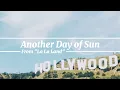 【和訳】Another Day of Sun - La La Land Cast