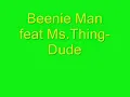 Beenie Man feat Ms. Thing - Dude - de best !