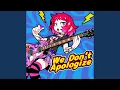 Lagu We Don't Apologize (feat. SOLARIA)