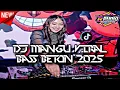 Download Lagu DJ MANGU VIRAL TIKTOK JUNGLE DUTCH BASS BETON PALING ENAK TERBARU 2025