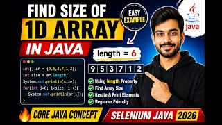 323 Finding the size of a Single Dimensional Arrays in Java Selenium Java 2026