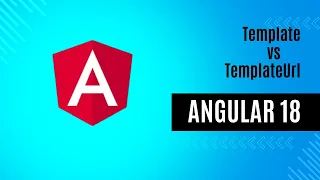 Template vs TemplateUrl Inline Template vs External Template Angular 18