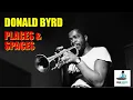 Donald Byrd - Places & Spaces (1975)