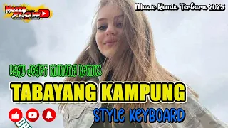 lagu joget tabayang kampung minang remix style keyboard 2025