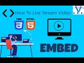 Download Lagu How To Live Stream Video From Link | Embed Tag Html5 | All In One Code