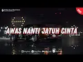 Download Lagu DJ AWAS NANTI JATUH CINTA CINTA KEPADA DIRIKU [BOOTLEG]