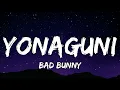 Bad Bunny - Yonaguni (Letra/Lyrics)