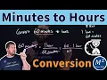 Time Conversion How to Change Minutes into Hours