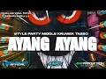 Download Lagu DJ YANG LAGI VIRAL TIKTOK AYANG AYANG❗PARTY MIDDLE KRUWEK TASSO TERBARU BY AR23 PROJECT OFFICIAL