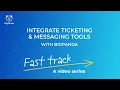 Integrate IT ticketing and messaging tools with BigPanda