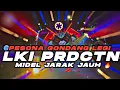 DJ LKI PESONA GONDANGLEGI 2025 YANG KALIAN CARI BASS NGATEM
