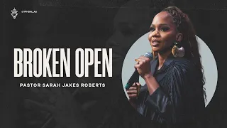Broken Open | Pastor Sarah Jakes Roberts