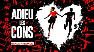 ADIEU LES CONS - Bande-annonce