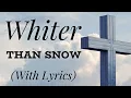 Lagu Whiter Than Snow (with lyrics) - Beautiful Hymn!