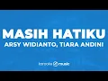 Masih Hatiku - Arsy Widianto & Tiara Andini (KARAOKE VERSION)
