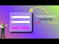 Confirm Password Validation Using JavaScript HTML CSS javascript With Source Code