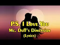 Download Lagu P.S.  I Love You - Mc. Duff's Dimension (lyrics)
