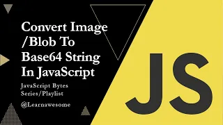 Convert to Base64 in JavaScript Blob to String Made Easy