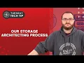 Tuesday Tech Tip - Our Storage Architecting Process