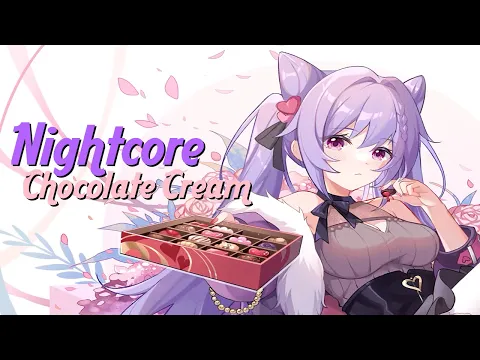 Download MP3 Nightcore - Chocolate Cream