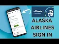How to Sign In Alaska Airlines Account 2024 Alaska Airlines Login