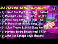 Download Lagu DJ TIKTOK TERBARU 2024 FULL ALBUM - DJ I NEED YOU RIGHT NOW STYLE THAILAND VIRAL TIKTOK FULL BASS