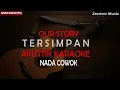 Download Lagu Tersimpan - Our Story | Karaoke Akustik (Nada Cowok Rendah)