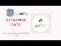 NumPy Reshaping data Hindi