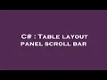 C Table layout panel scroll bar