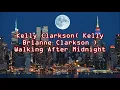 Kelly Clarkson   Walking After Midnight    +   lyrics