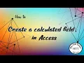 IGCSE ICT 0417 Creating calculated fields in Access