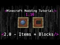 Minecraft Modding Tutorial 1 16 2 0 - Blocks Items