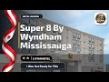 Super 8 By Wyndham Mississauga - I Was Not Ready for This Mississauga ON Canada