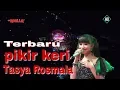 Terbaru || Tasya Rosmala - Pikir Keri || live Sukoharjo Rembang ( om adella )