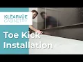 Klearvue Toe Kick Installation