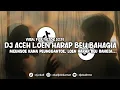 Download Lagu DJ ACEH LOEN HARAP BEU BAHAGIA VIRAL FYP TIKTOK 2025 - Ekall Rmx