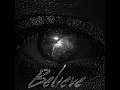 BELIEVE (feat. K-Prez & Chezale)
