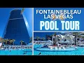 Fontainebleau Pool Walkaround Tour Las Vegas 2025