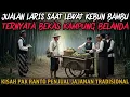 Lagu PENJUAL JAJANAN TRADISIONAL JADI LARIS SAAT LEWAT KEBUN BAMBU - cerita mistis 