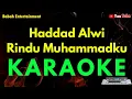 Download Lagu Haddad Alwi - Rindu Muhammadku [ Karaoke ] BabahEntertainment