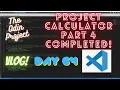 The Odin Project VLOG Day 64 CODING For BEGINNERS JavaScript Project Calculator Part 4 COMPLETED