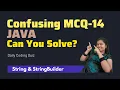Java MCQs on String and StringBuilder Coding Interview Questions