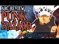 Punk Hazard Arc Review