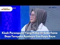 Download Lagu Kisah Perempuan Yang Hidup Di Sederhana Desa Ternyata Ayahnya Ceo Kaya Raya - RUMPI (13/9/25) P3